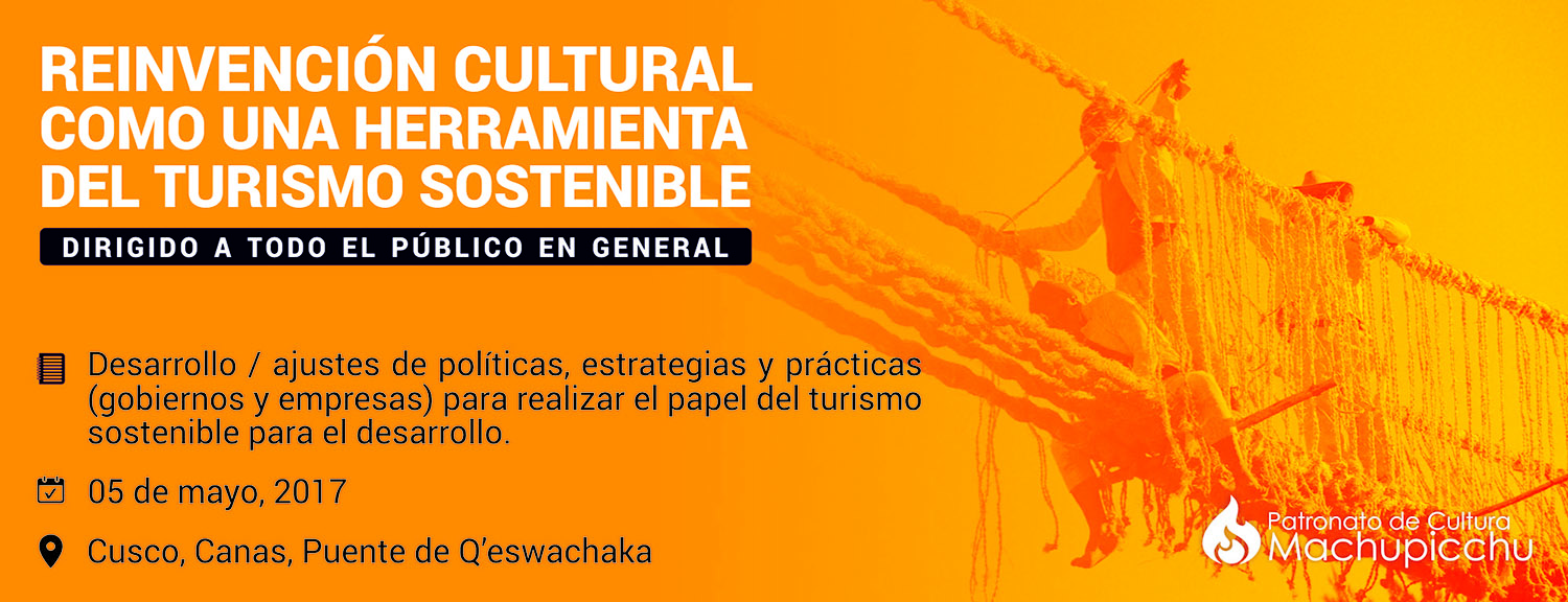REINVENCIÓN CULTURAL COMO UNA HERRAMIENTA DEL TURISMO SOSTENIBLE